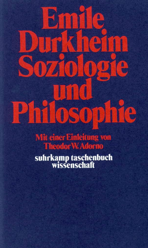 Soziologie und Philosophie: Einl. v. Theodor W. Adorno (suhrkamp taschenbuch wissenschaft) Law