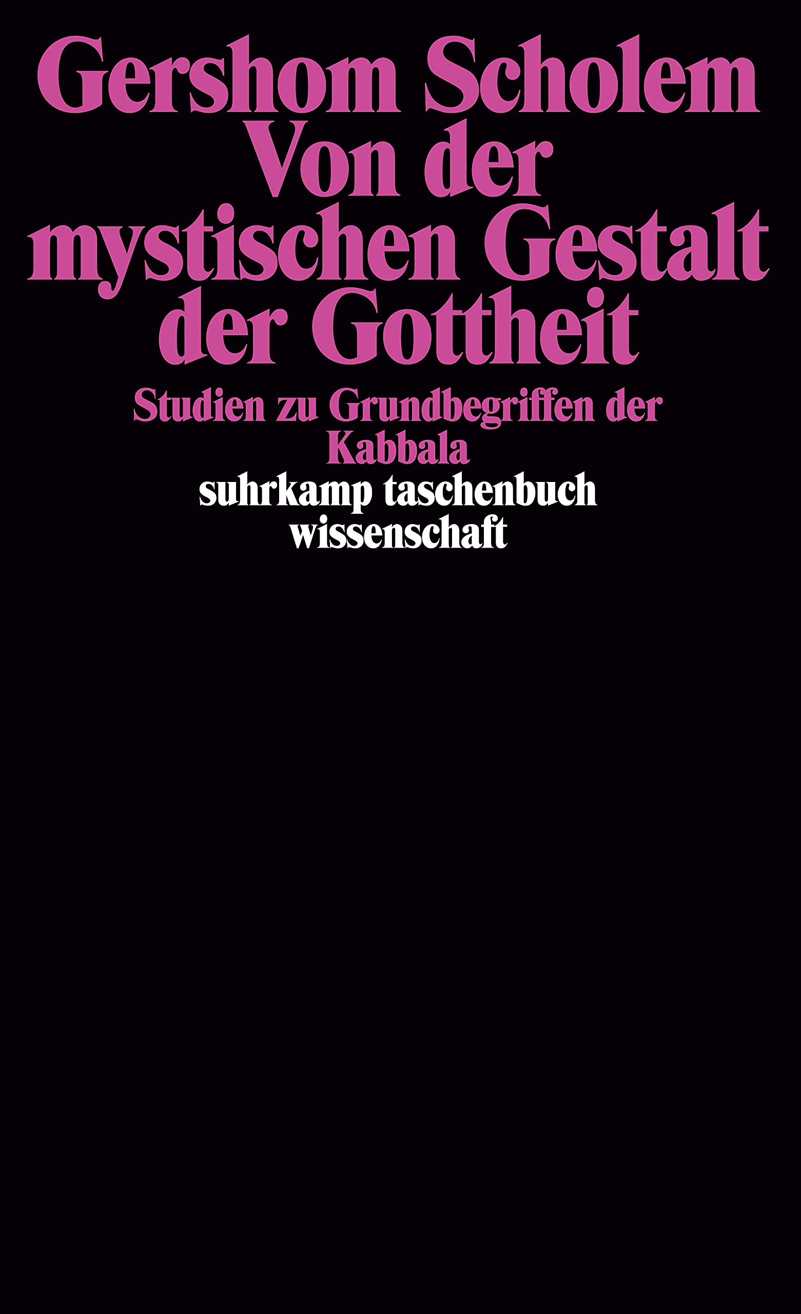 Von der mystischen Gestalt der Gottheit Philosophy