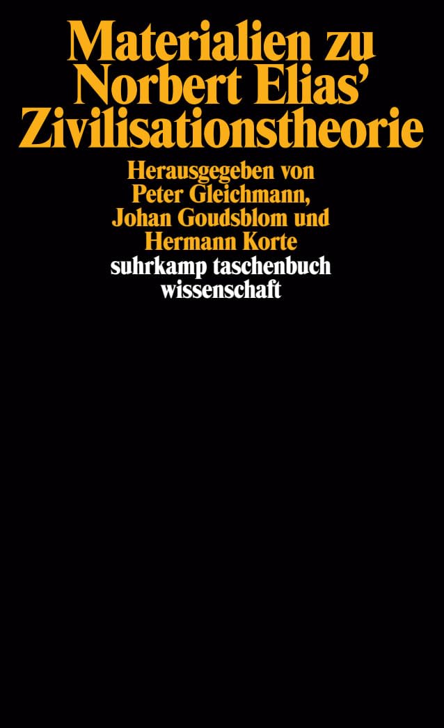 Materialien zu Norbert Elias' Zivilisationstheorie: Herausgegeben von Peter Gleichmann, Johan Goudsblom und Hermann Korte (suhrkamp taschenbuch wissenschaft) Law