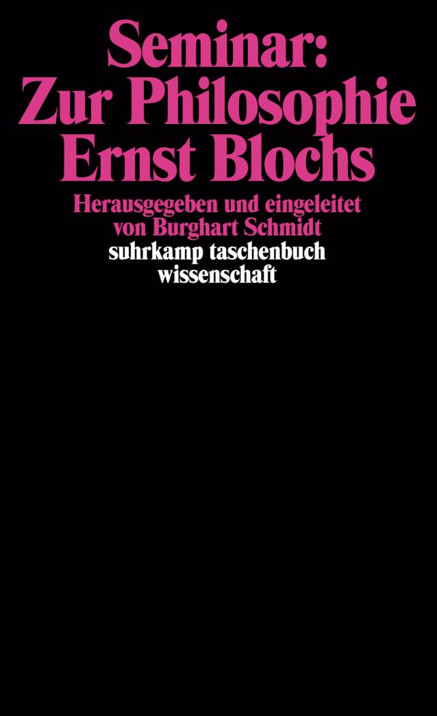 Seminar: Zur Philosophie Ernst Blochs Philosophy