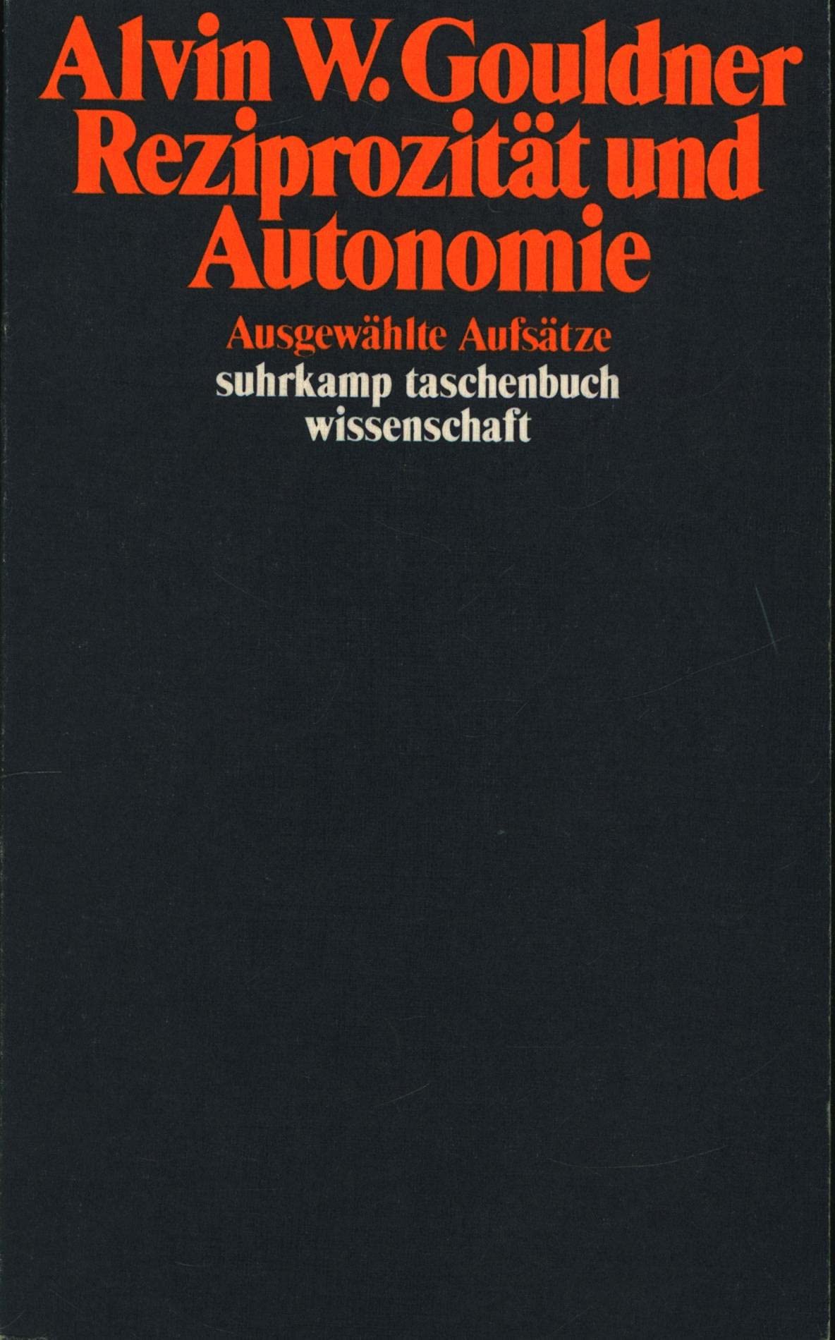 Reziprozität und Autonomie. Ausgewählte Aufsätze- Teilausgabe Books