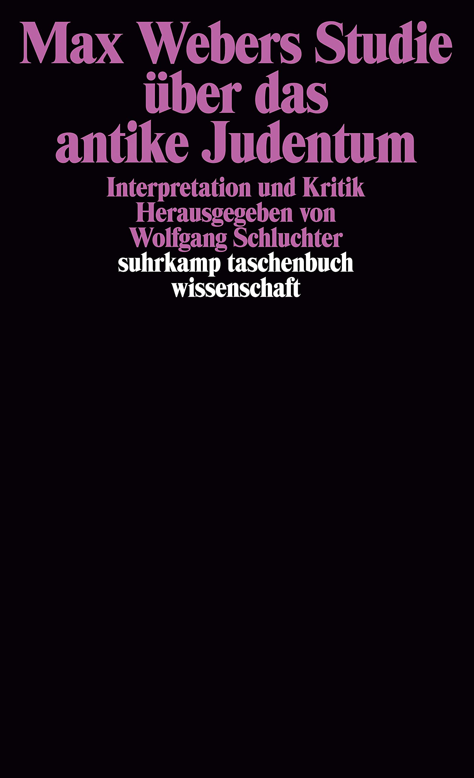 Max Webers Studie über das antike Judentum: Interpretation und Kritik (suhrkamp taschenbuch wissenschaft) Law
