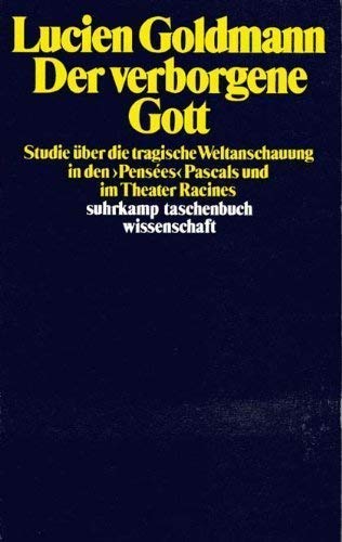 Der verborgene Gott. Studie über die tragische Weltanschauung in den 'Pensées' Pascals und im Theater Racines Philosophy