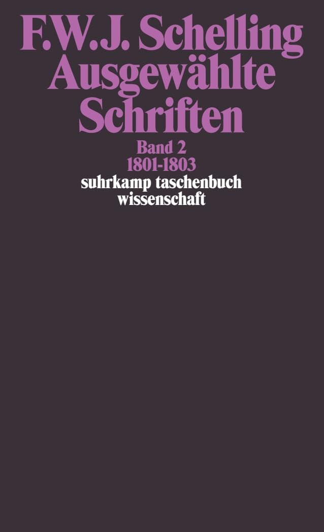 Ausgewählte Schriften II. 1801 - 1803 Philosophy