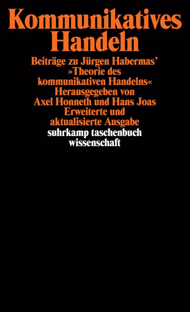 Kommunikatives Handeln: Beiträge zu Jürgen Habermas' »Theorie des kommunikativen Handelns« (suhrkamp taschenbuch wissenschaft) Philosophy