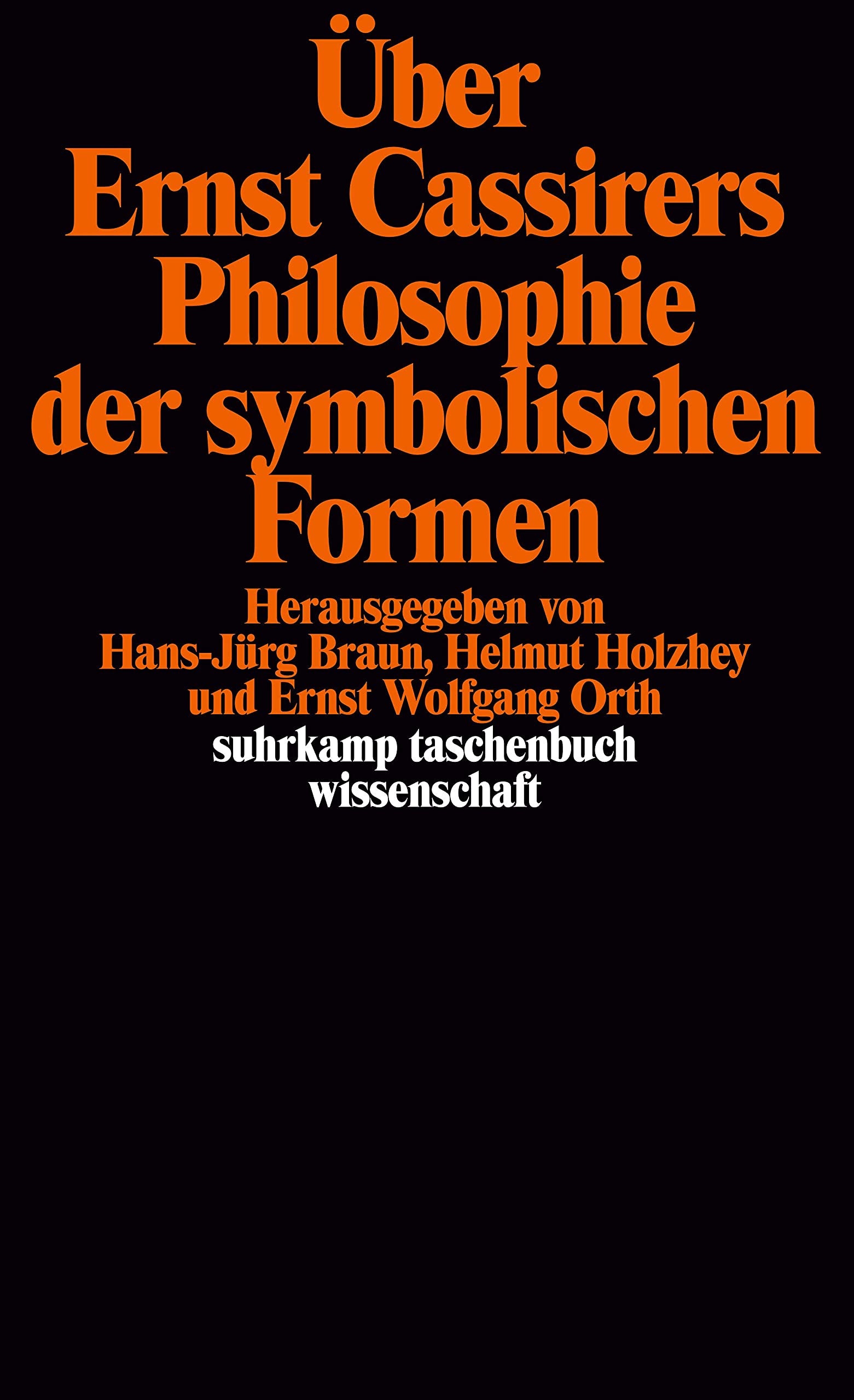 Über Ernst Cassirers Philosophie der symbolischen Formen Philosophy