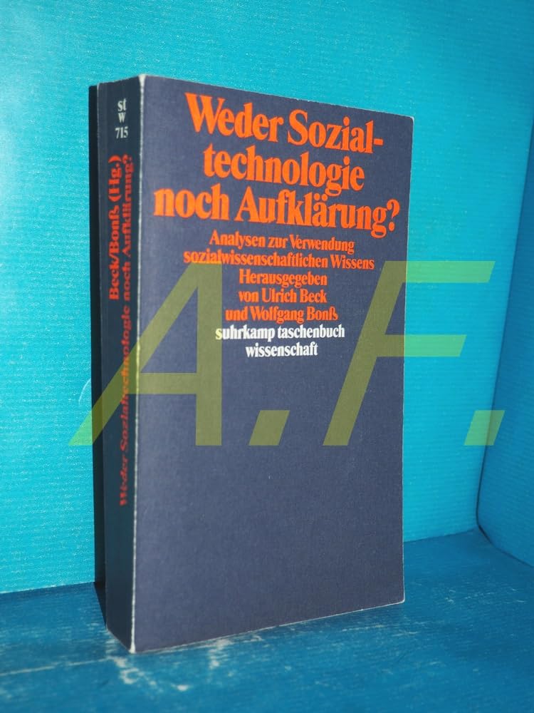 Weder Sozialtechnologie noch Aufklärung?: Analysen zur Verwendung sozialwissenschaftlichen Wissens (Suhrkamp Taschenbücher Wissenschaft) Social Sciences