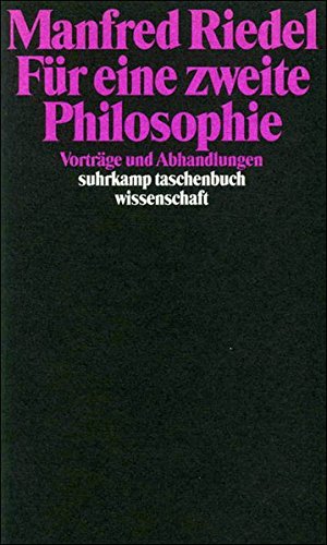 Für eine zweite Philosophie: Vorträge und Abhandlungen (suhrkamp taschenbuch wissenschaft) Philosophy