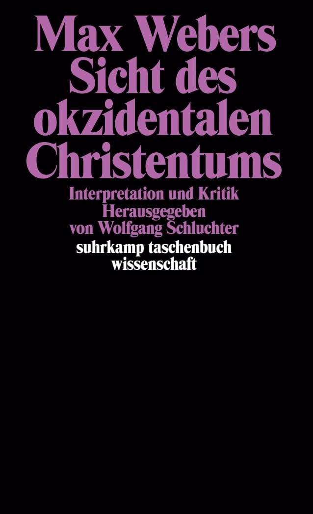 Max Webers Sicht des okzidentalen Christentums Law
