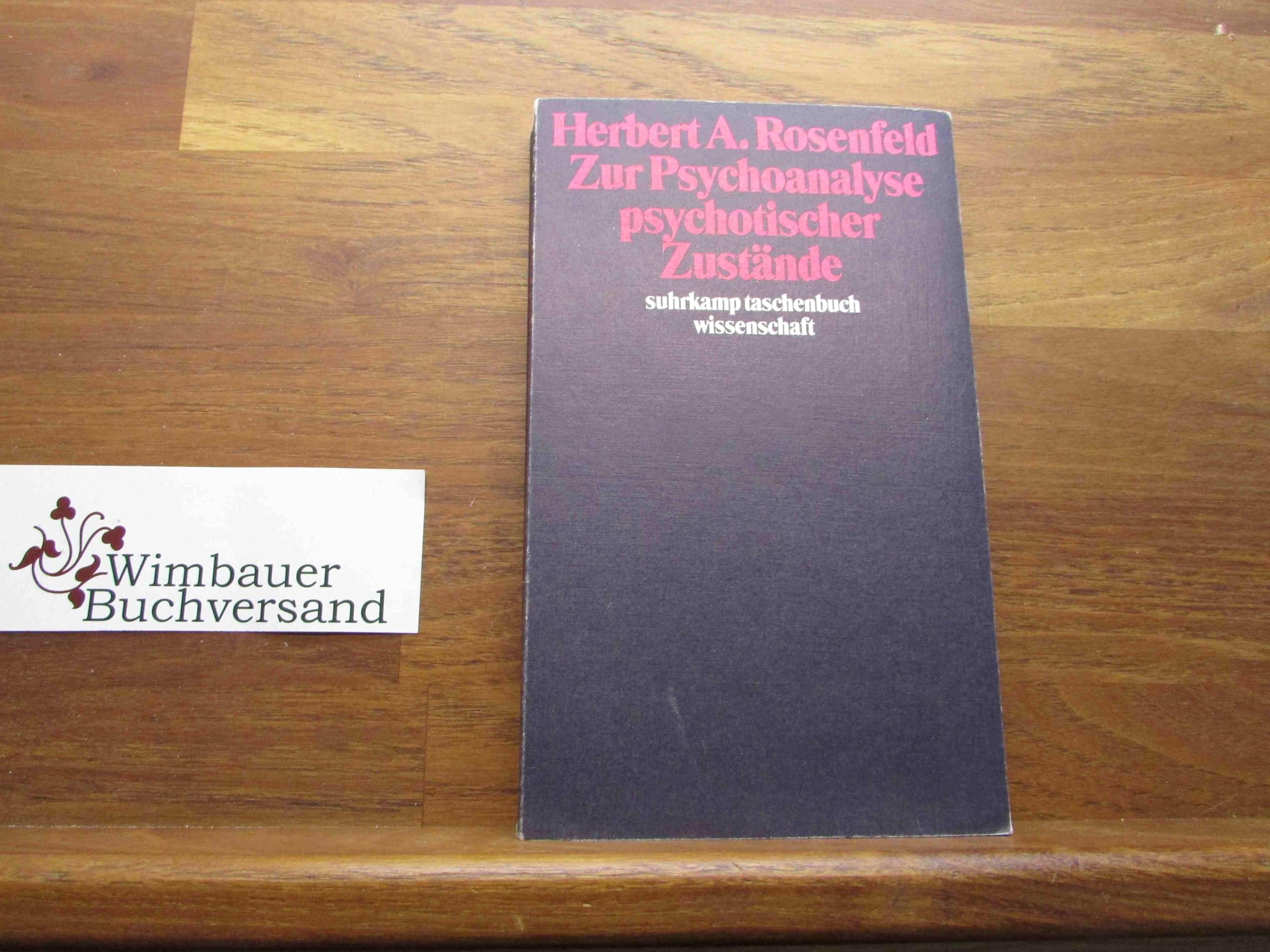 Zur Psychoanalyse psychotischer Zustände (Suhrkamp Taschenbücher Wissenschaft) Psychology