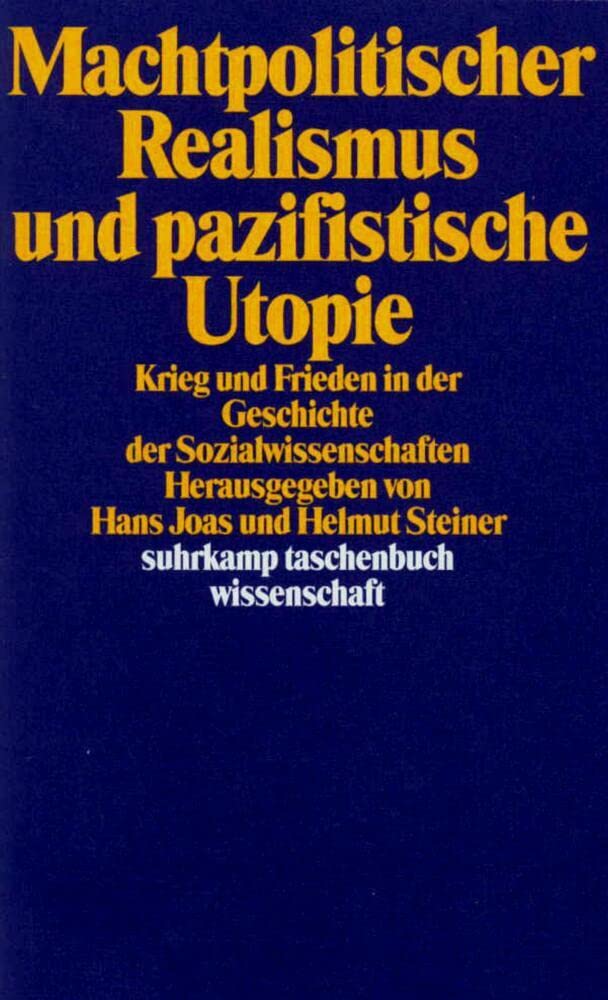 Machtpolitischer Realismus und pazifistische Utopie Law