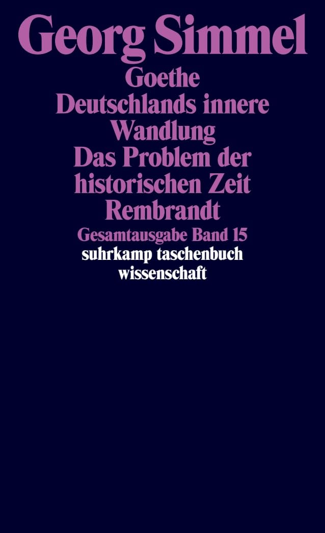 Gesamtausgabe in 24 Bänden: Band 15: Goethe. Deutschlands innere Wandlung. Das Problem der historischen Zeit. Rembrandt (suhrkamp taschenbuch wissenschaft) Law