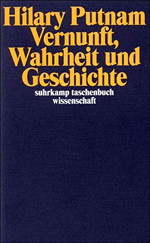 Vernunft, Wahrheit und Geschichte (suhrkamp taschenbuch wissenschaft) Philosophy