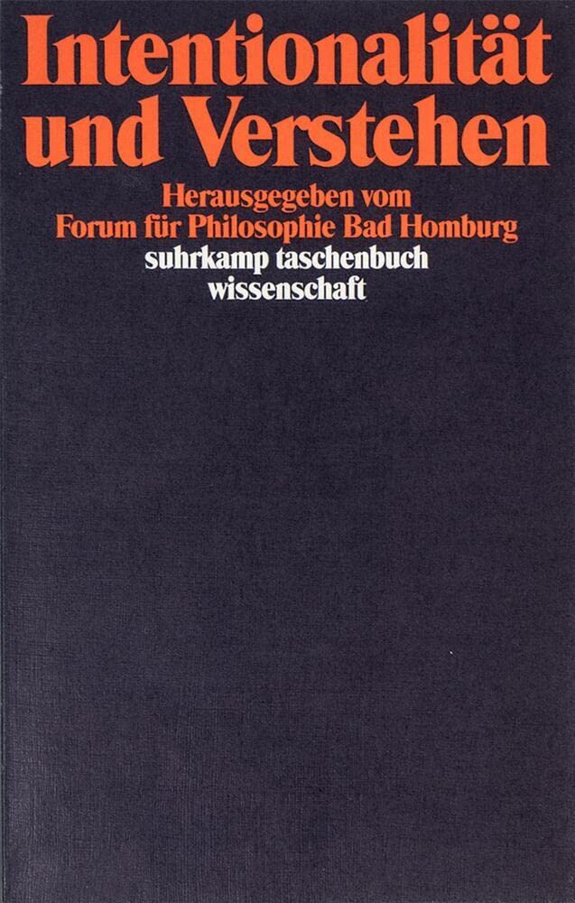 Intentionalität und Verstehen (suhrkamp taschenbuch wissenschaft) Philosophy