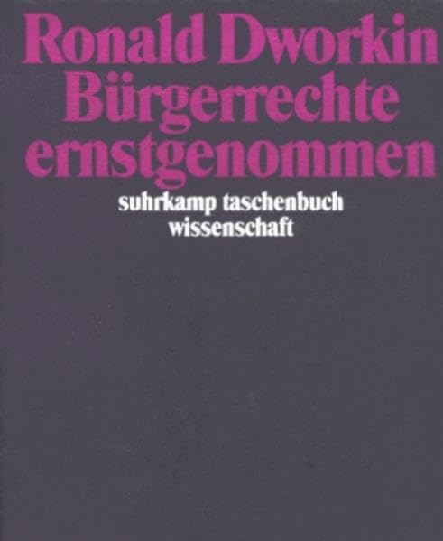 Bürgerrechte ernstgenommen (Suhrkamp Taschenbücher Wissenschaft) Law