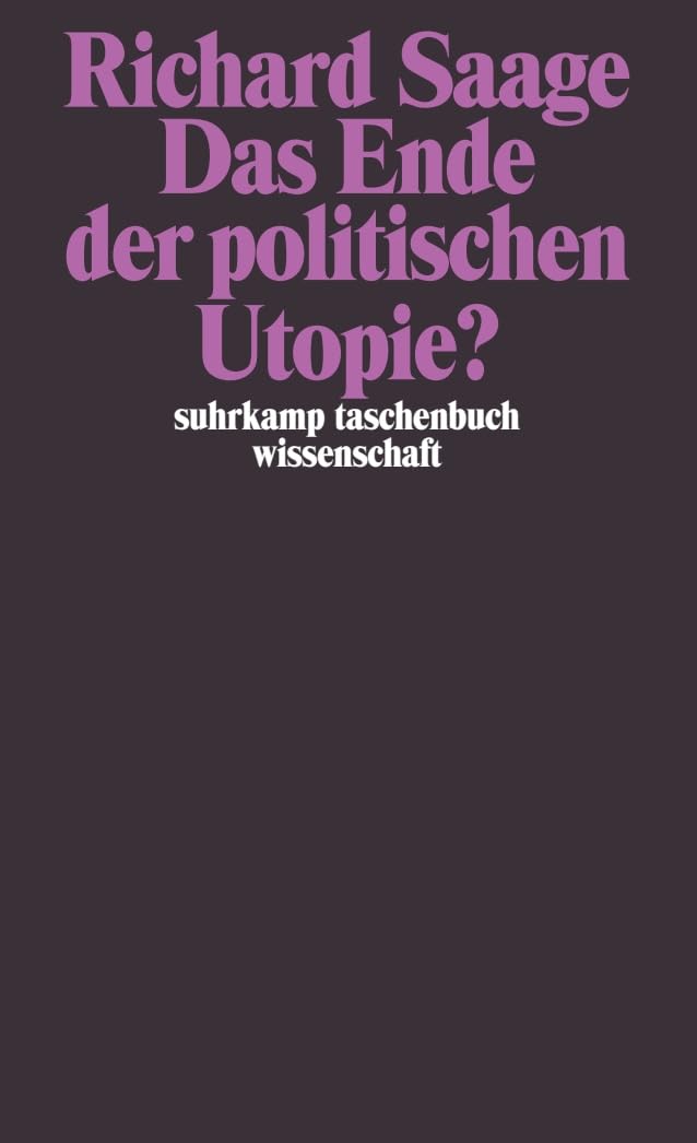 Das Ende der politischen Utopie? (suhrkamp taschenbuch wissenschaft) Law