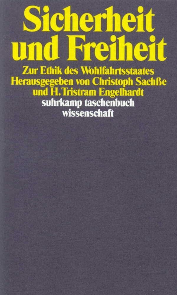 Sicherheit und Freiheit: Zur Ethik des Wohlfahrtsstaates (suhrkamp taschenbuch wissenschaft) Law