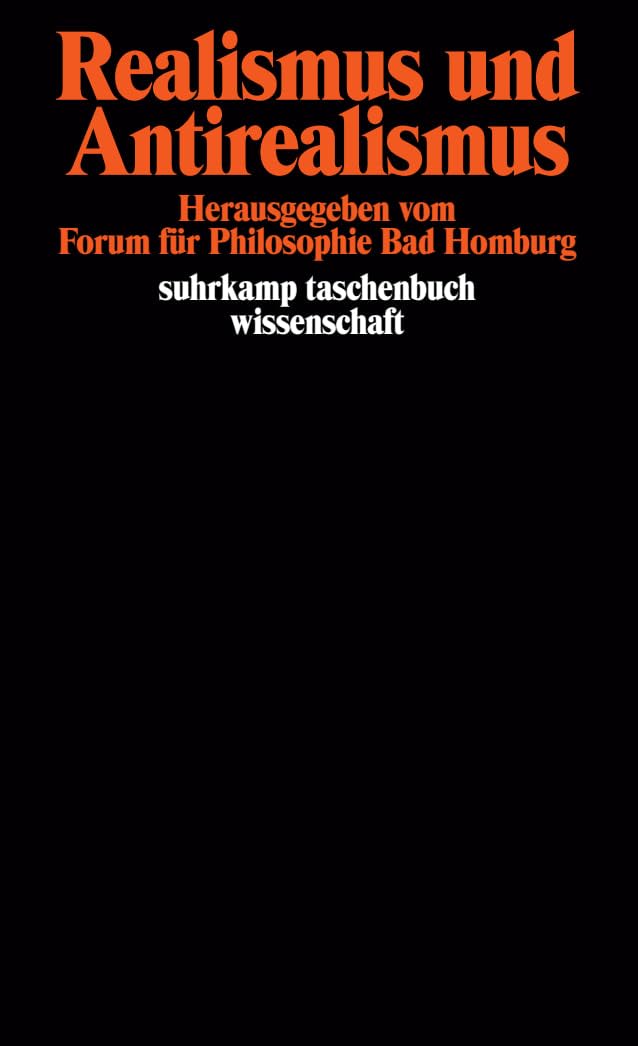 Realismus und Antirealismus Philosophy