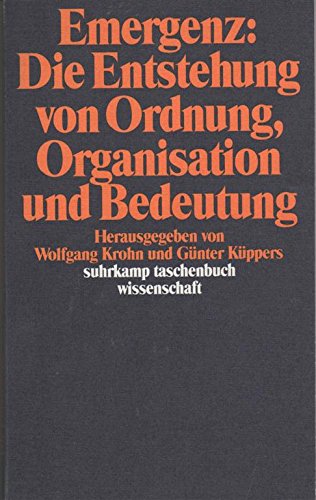Emergenz: Die Entstehung von Ordnung, Organisation und Bedeutung (Suhrkamp Taschenbücher Wissenschaft) Business, Finance & Career