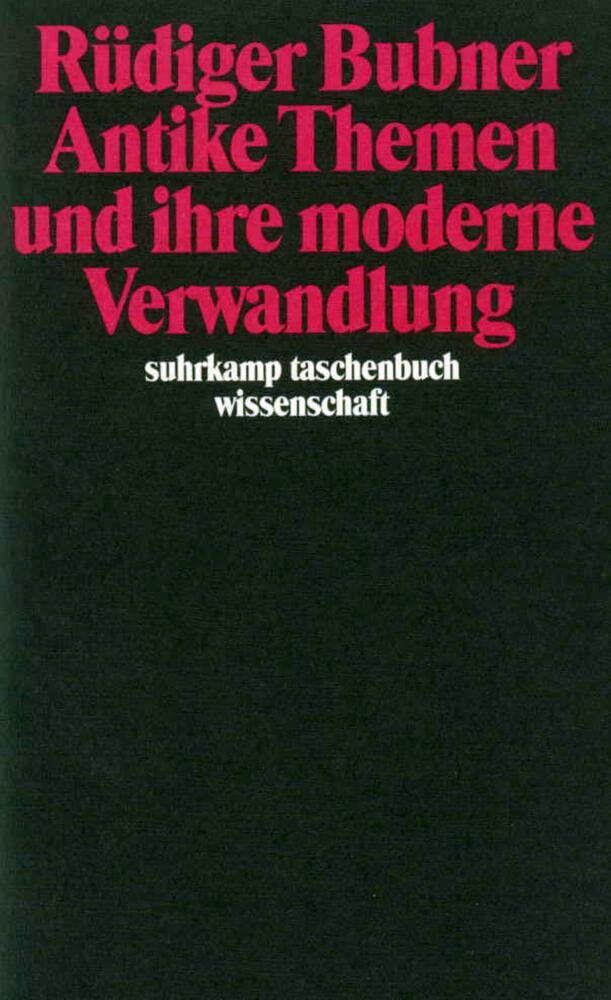 Antike Themen und ihre moderne Verwandlung Philosophy