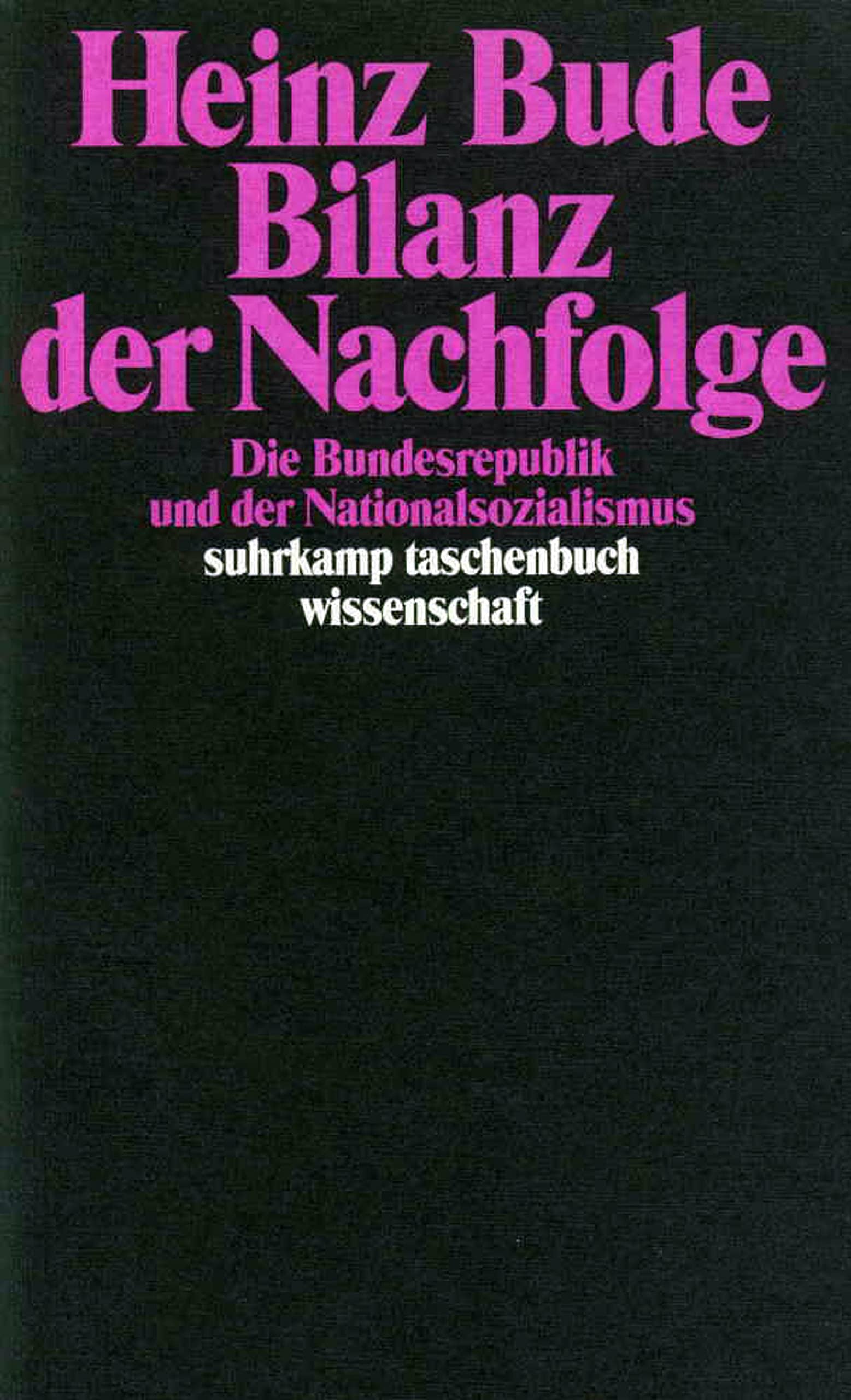 Bilanz der Nachfolge: Die Bundesrepublik und der Nationalsozialismus (suhrkamp taschenbuch wissenschaft) Law