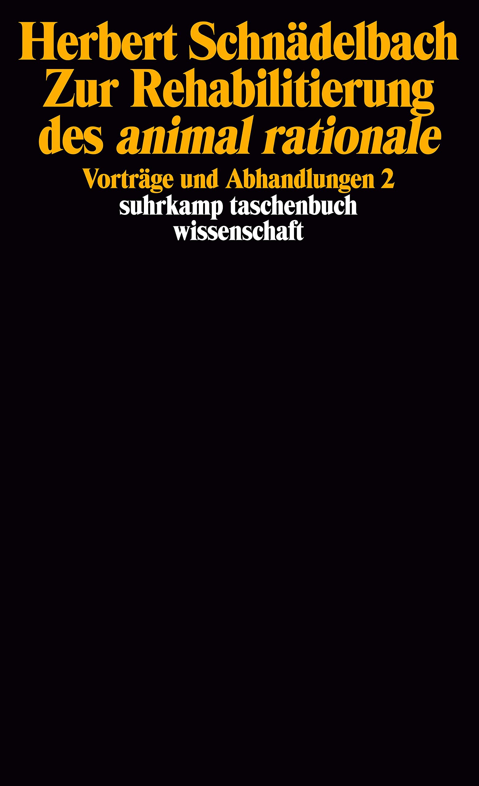 Zur Rehabilitierung des animal rationale: Vorträge und Abhandlungen 2 (suhrkamp taschenbuch wissenschaft) Philosophy