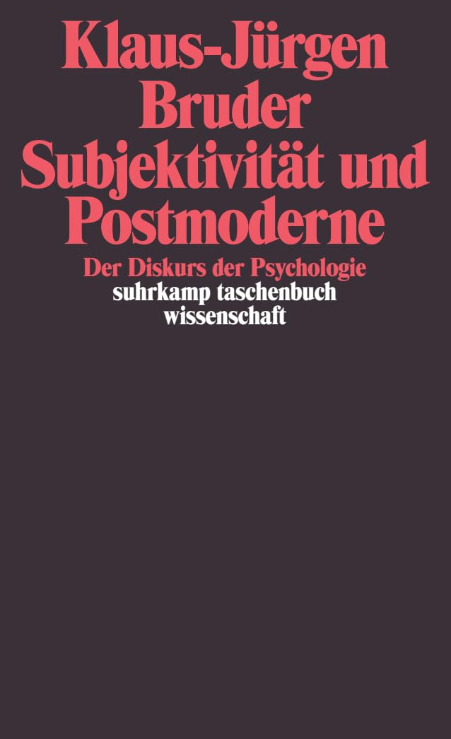 Subjektivität und Postmoderne Philosophy