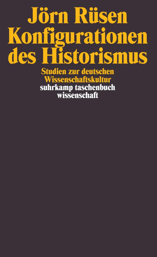 Konfigurationen des Historismus Politics & History