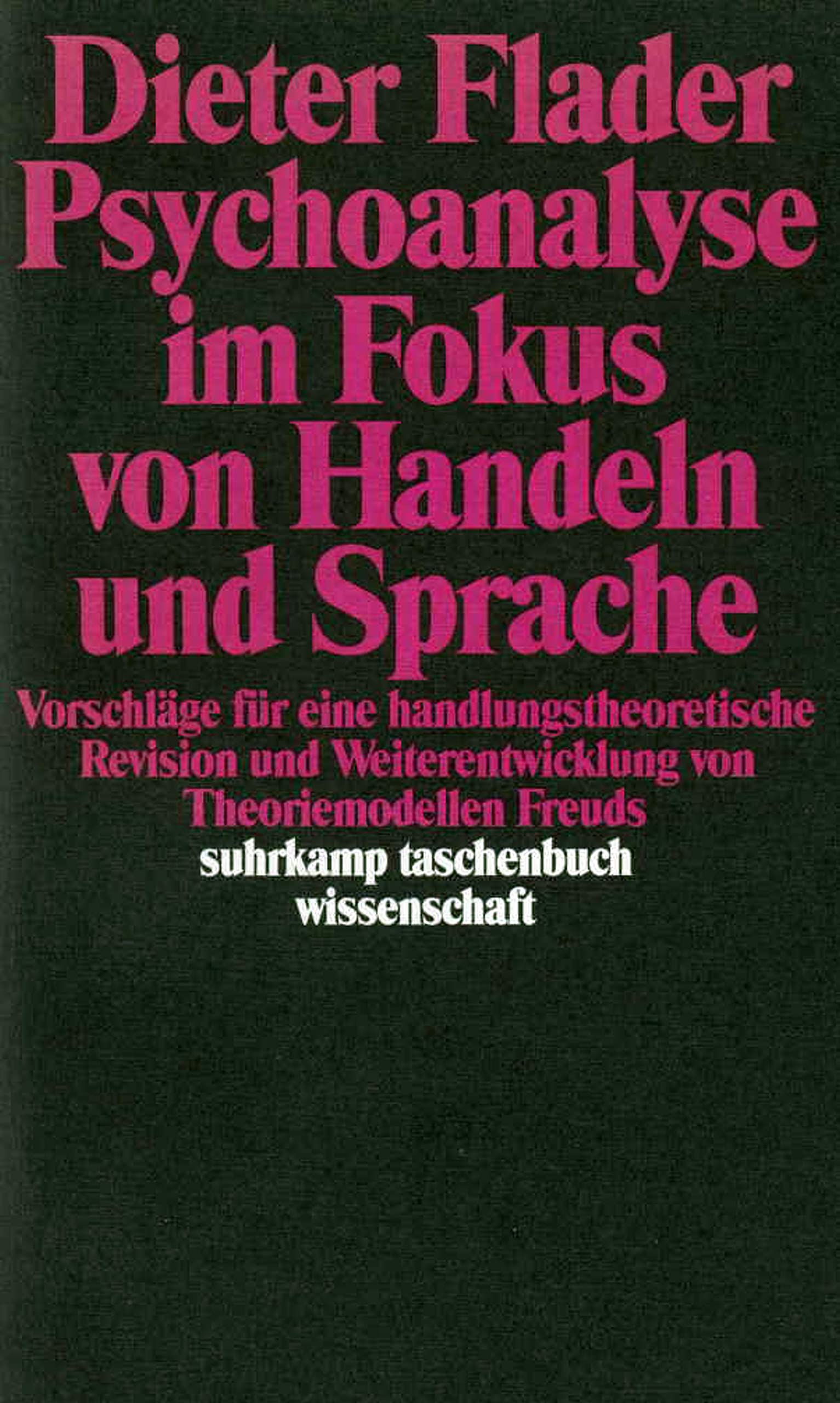 Psychoanalyse im Fokus von Handeln und Sprache Philosophy