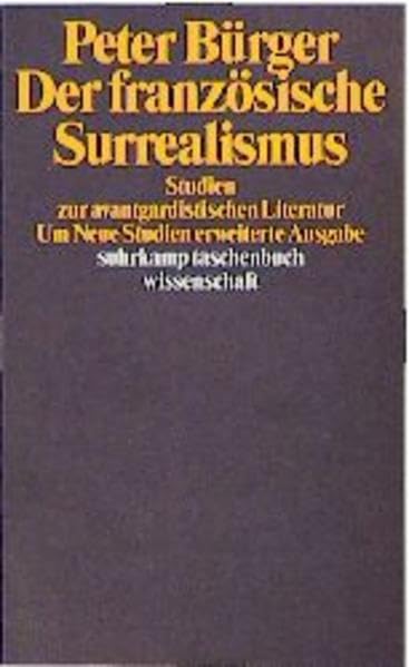 Der französische Surrealismus: Studien zur avantgardistischen Literatur (suhrkamp taschenbuch wissenschaft) Contemporary literature Books