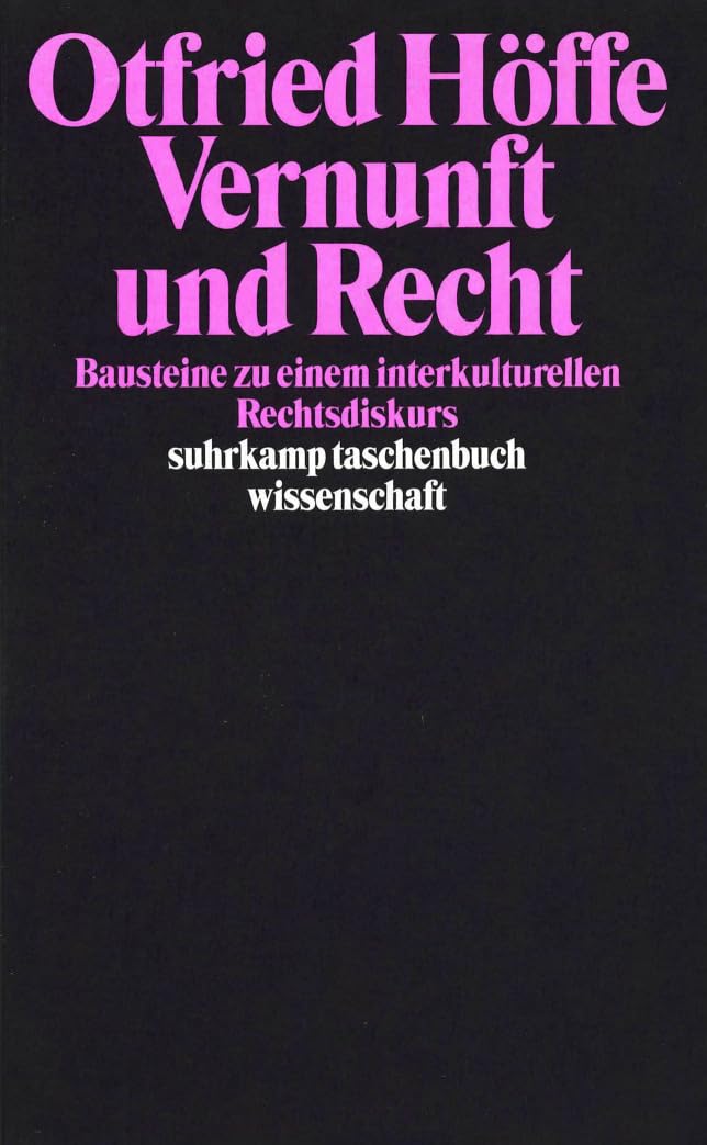Vernunft und Recht: Bausteine zu einem interkulturellen Rechtsdiskurs (suhrkamp taschenbuch wissenschaft) Law