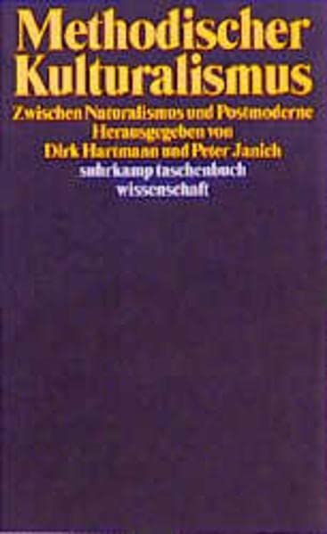 Methodischer Kulturalismus: Zwischen Naturalismus und Postmoderne (suhrkamp taschenbuch wissenschaft) Philosophy