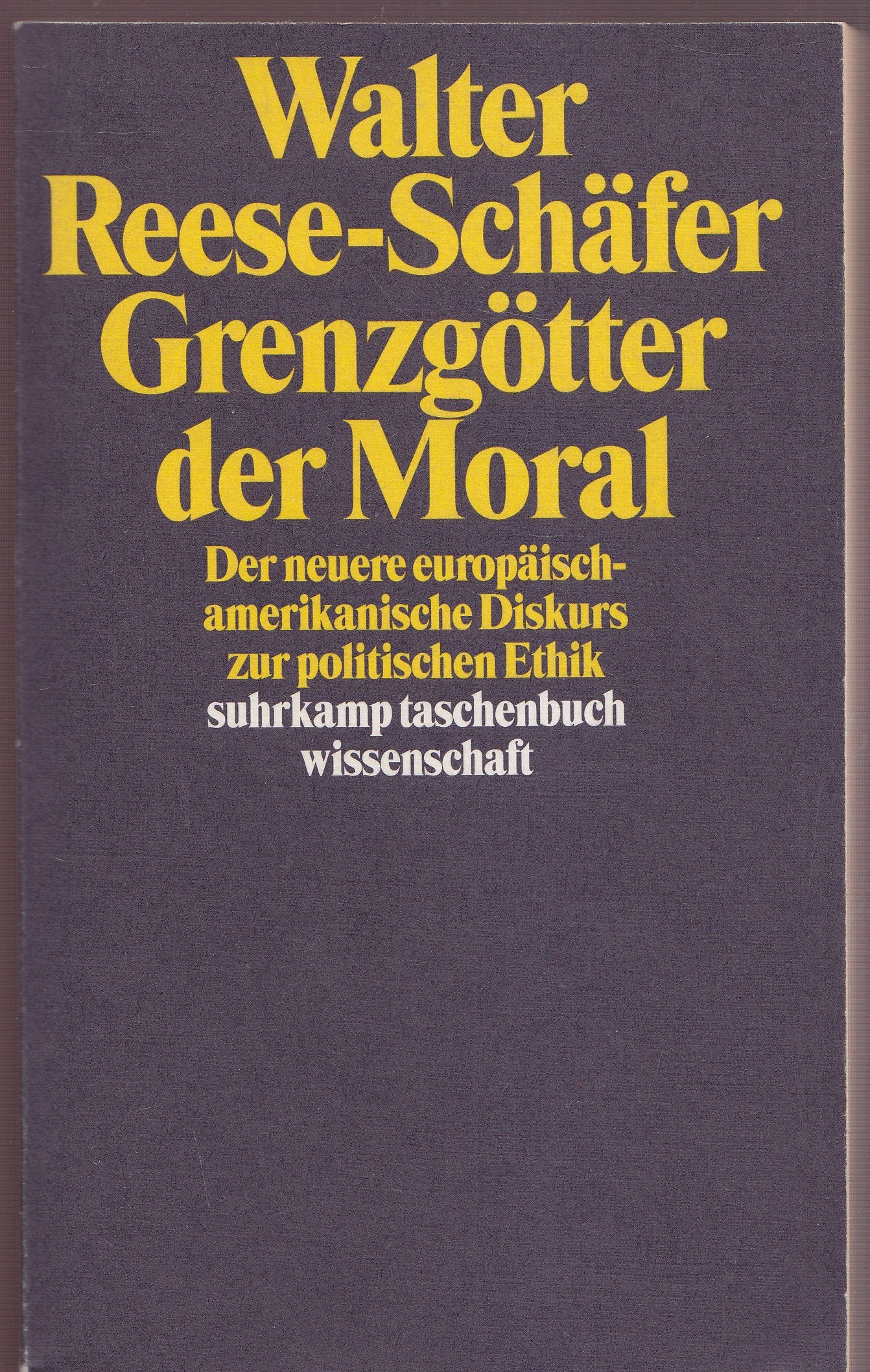 Grenzgötter der Moral. Der neuere europäisch-amerikanische Diskurs zur politischen Ethik Politics & History