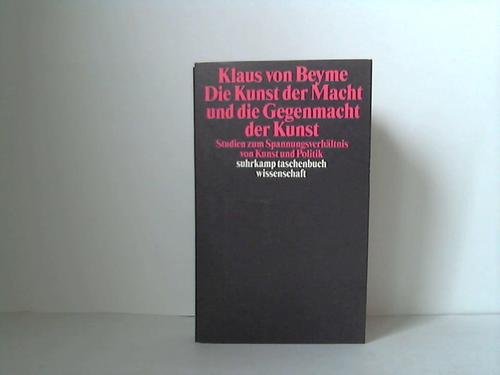 Die Kunst der Macht und die Gegenmacht der Kunst: Studien zum Spannungsverhältnis von Kunst und Politik (suhrkamp taschenbuch wissenschaft) Law