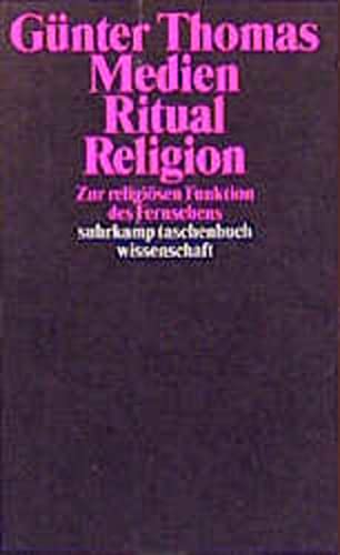 Medien - Ritual - Religion: Beobachtungen zu rituellen und religiösen Funktionen des Fernsehens (Suhrkamp Taschenbücher Wissenschaft) Film, Art & Culture