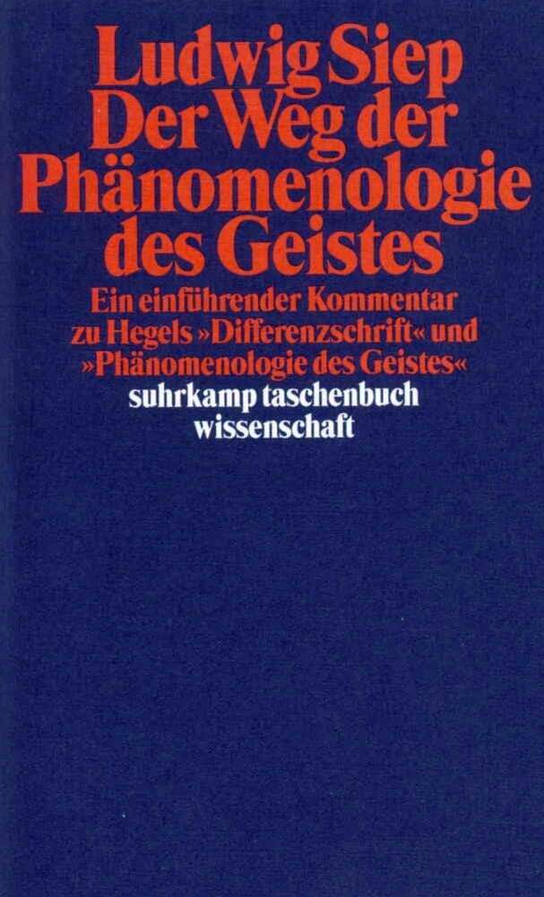 Der Weg der ' Phänomenologie des Geistes' Philosophy