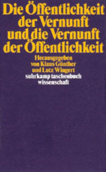 Die Öffentlichkeit der Vernunft und die Vernunft der Öffentlichkeit: Festschrift für Jürgen Habermas (suhrkamp taschenbuch wissenschaft) Philosophy