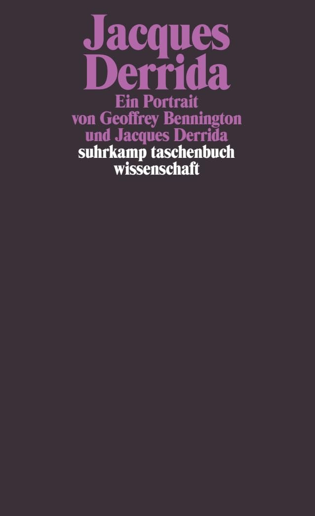 Jacques Derrida: Ein Portrait (suhrkamp taschenbuch wissenschaft) Philosophy