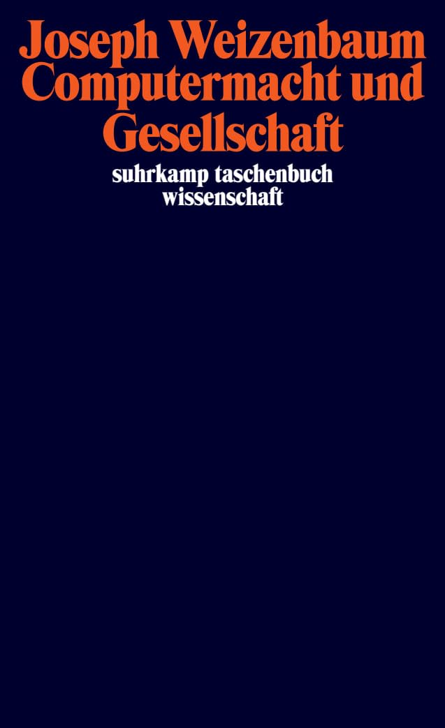 Computermacht und Gesellschaft: Freie Reden (suhrkamp taschenbuch wissenschaft) Law