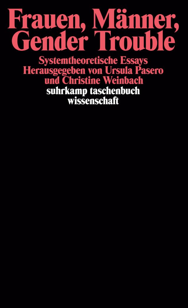 Frauen, Männer, Gender Trouble: Systemtheoretische Essays (suhrkamp taschenbuch wissenschaft) Law