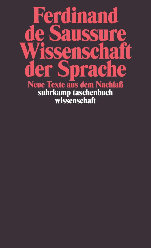 Wissenschaft der Sprache: Neue Texte aus dem Nachlaß (suhrkamp taschenbuch wissenschaft) Social Sciences