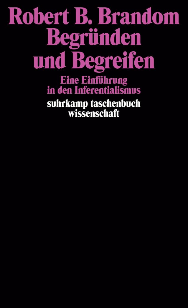 Begründen und Begreifen Philosophy