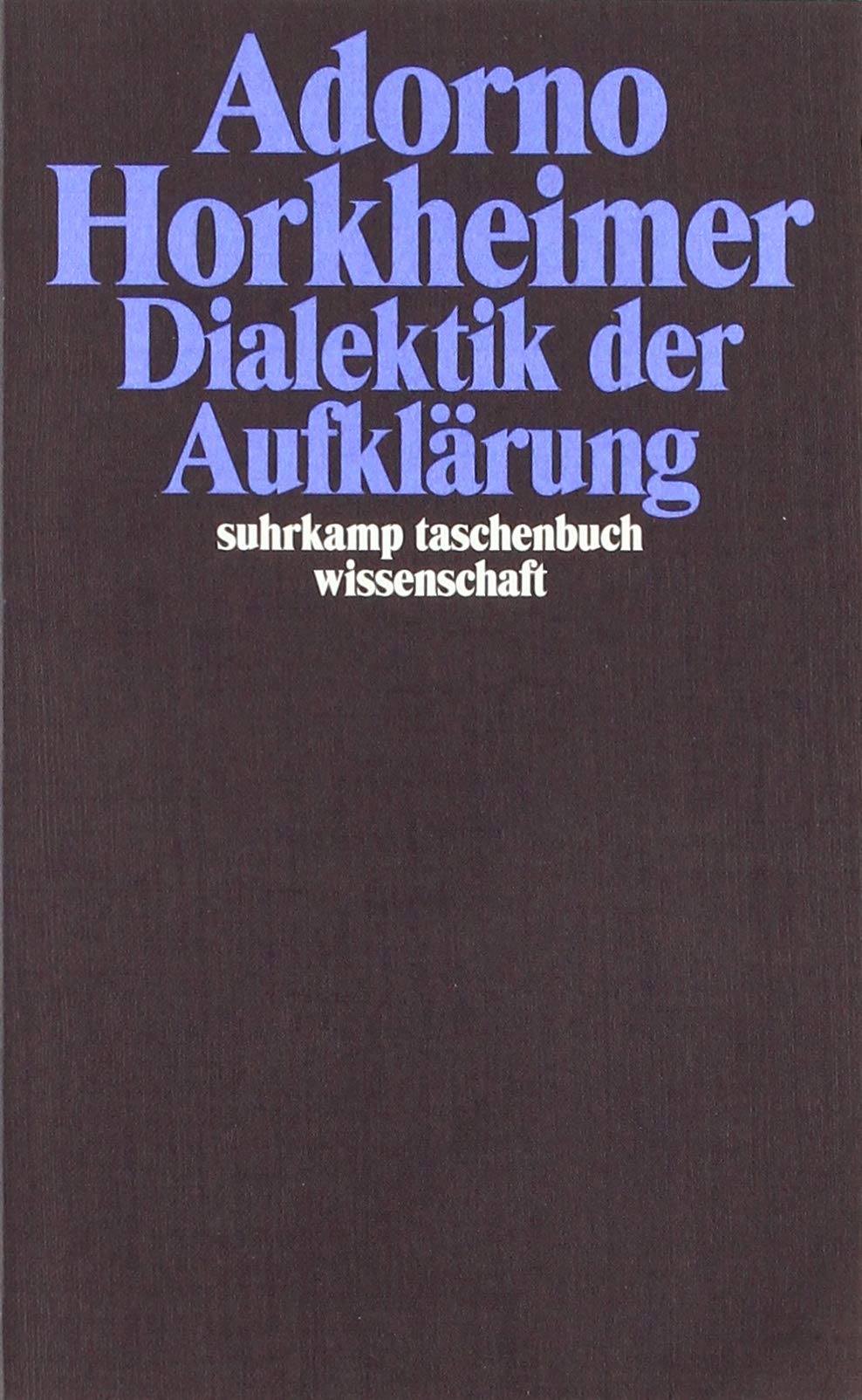 Dialektik der Aufklärung. Philosophische Fragmente Philosophy