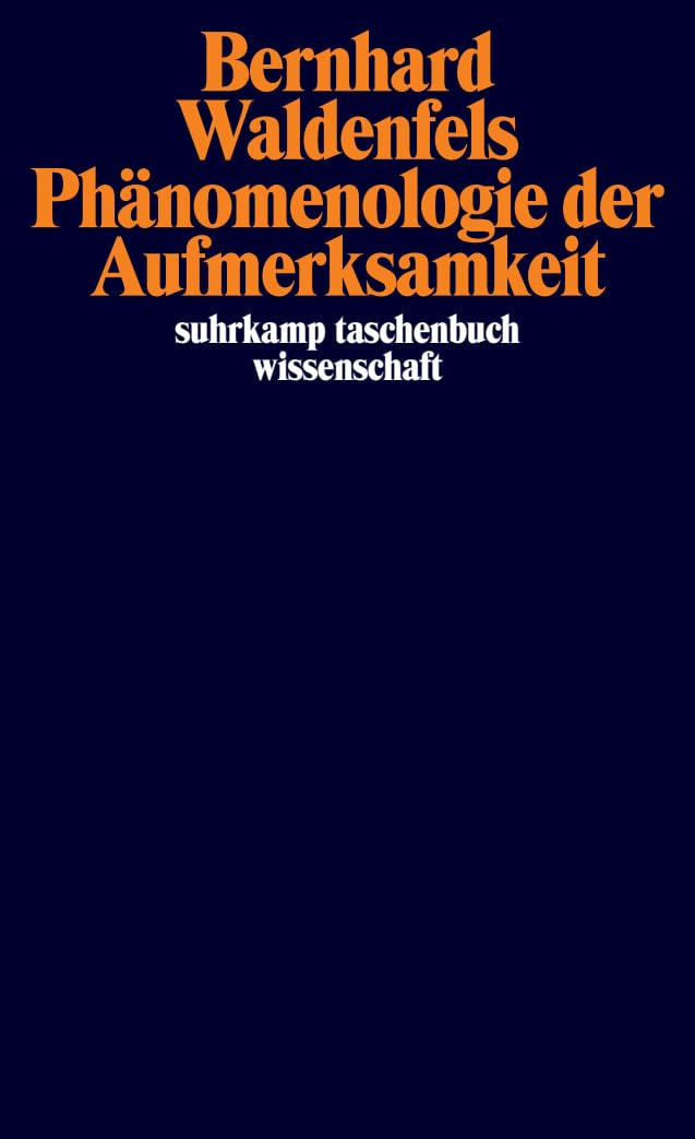 Phänomenologie der Aufmerksamkeit Philosophy