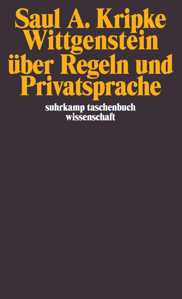 Wittgenstein über Regeln und Privatsprache Philosophy