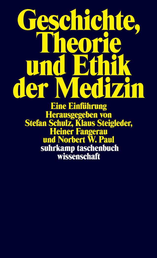 Geschichte, Theorie und Ethik der Medizin Medicine