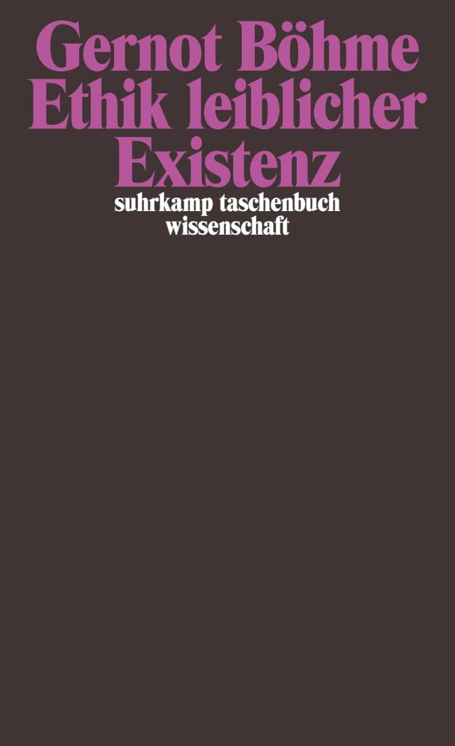 Ethik leiblicher Existenz Medicine