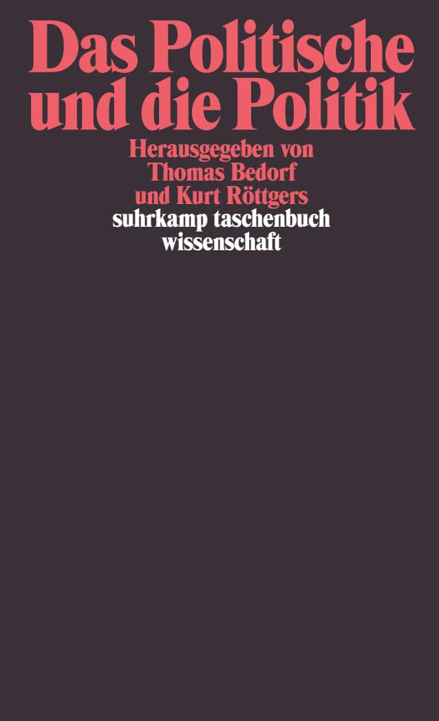 Das Politische und die Politik (suhrkamp taschenbuch wissenschaft) Law