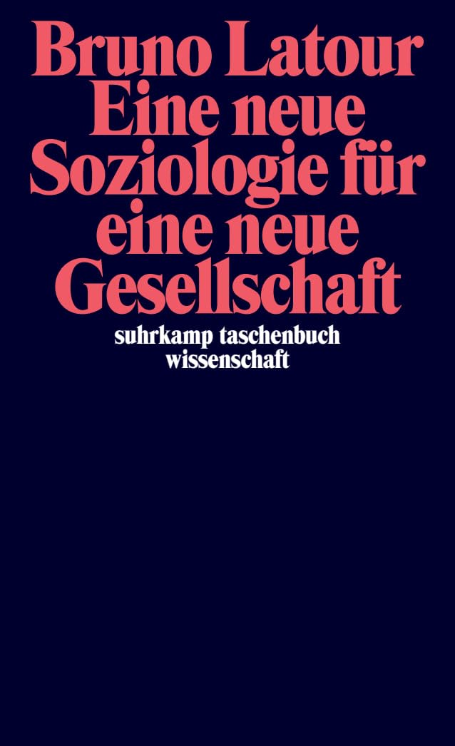 Eine neue Soziologie für eine neue Gesellschaft Law