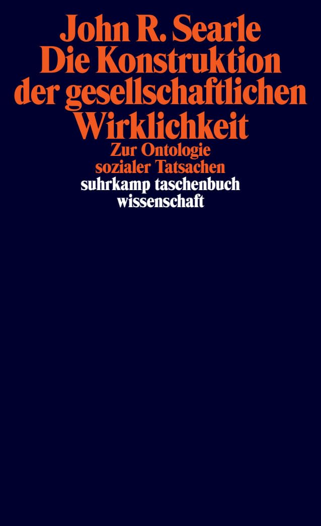 Die Konstruktion der gesellschaftlichen Wirklichkeit Philosophy
